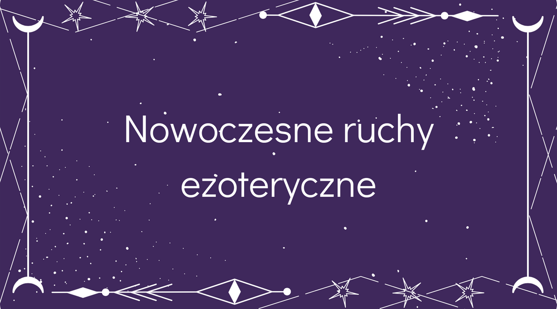 Nowoczesne ruchy ezoteryczne